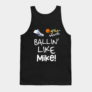 Ballin' like Michael Jordan (Style 1) Tank Top